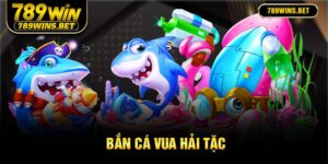 ảnh đại diện bắn cá vua hải tặc 789Win