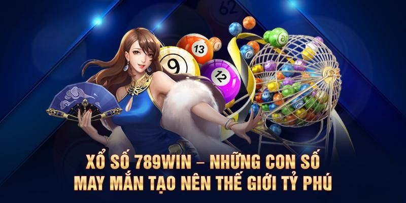 Bí quyết trúng lớn khi chơi xổ số 789Win Bí quyết trúng lớn khi chơi xổ số 789Win